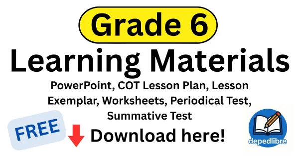Grade 6 Learning Materials Depedlibre