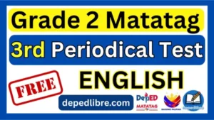 Grade 2 3rd Quarter Periodical Test English