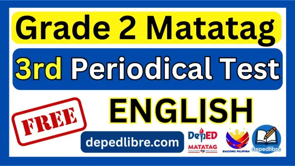 Grade 2 3rd Quarter Periodical Test English