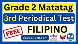 Grade 2 3rd Quarter Periodical Test Filipino