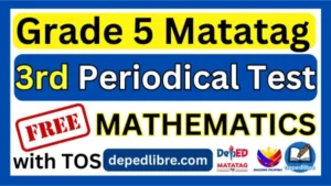 grade 5 3rd periodical test matatag
