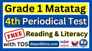 Grade 1 Matatag 4th Periodical Test in Reading and Literacy 1