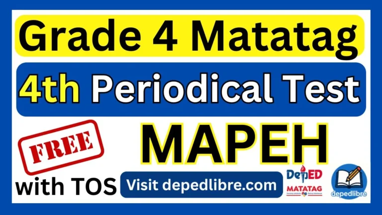 Grade 4 Matatag 4th Periodical Test in MAPEH