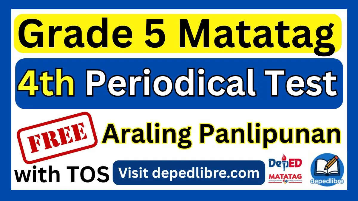Grade 5 Matatag 4th Periodical Test in Araling Panlipunan - Download ...