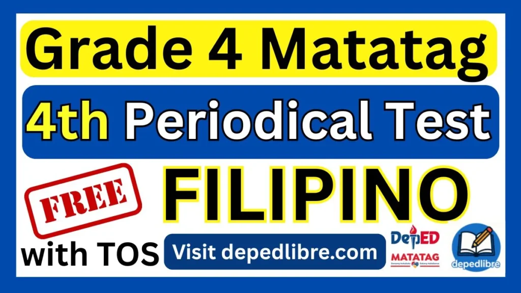 Grade 4 Matatag 4th Periodical Test in Filipino