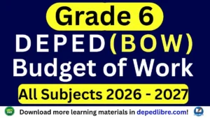 Grade 6 Budget of Work (BOW) Matatag 2026