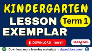 Kindergarten Lesson Exemplar Term 1 MATATAG Curriculum