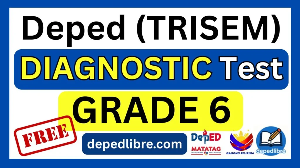 DepEd Diagnostic Test for Grade 6 with Answer Key SY 2026-2027