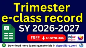 trimester e-class record SY 2026-2027