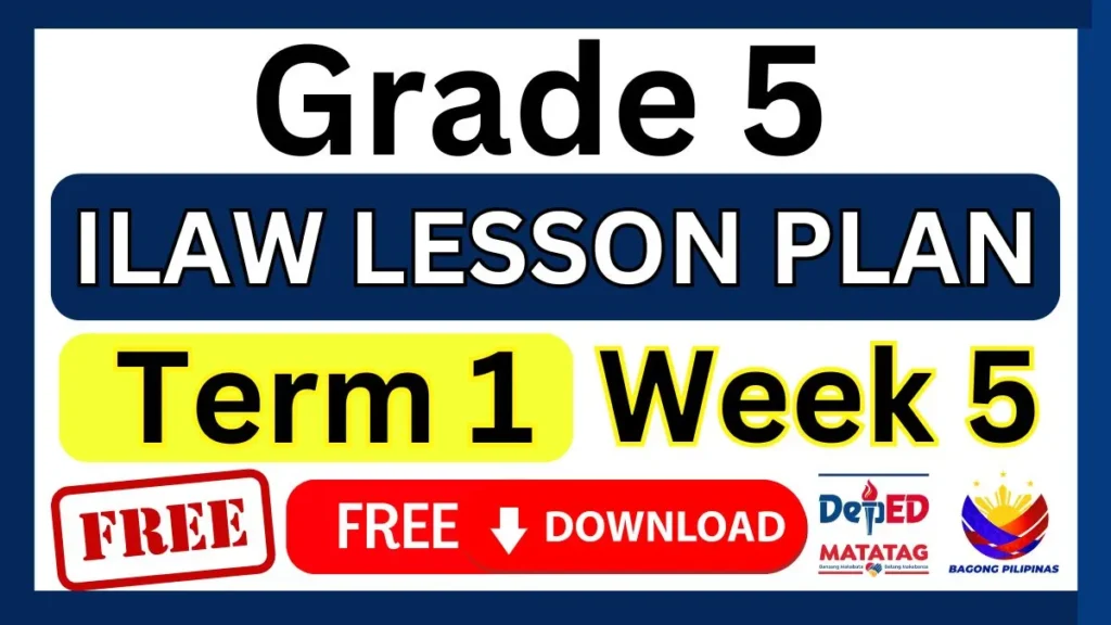 ILAW Lesson Plan Grade 5 Term 1 Week 5