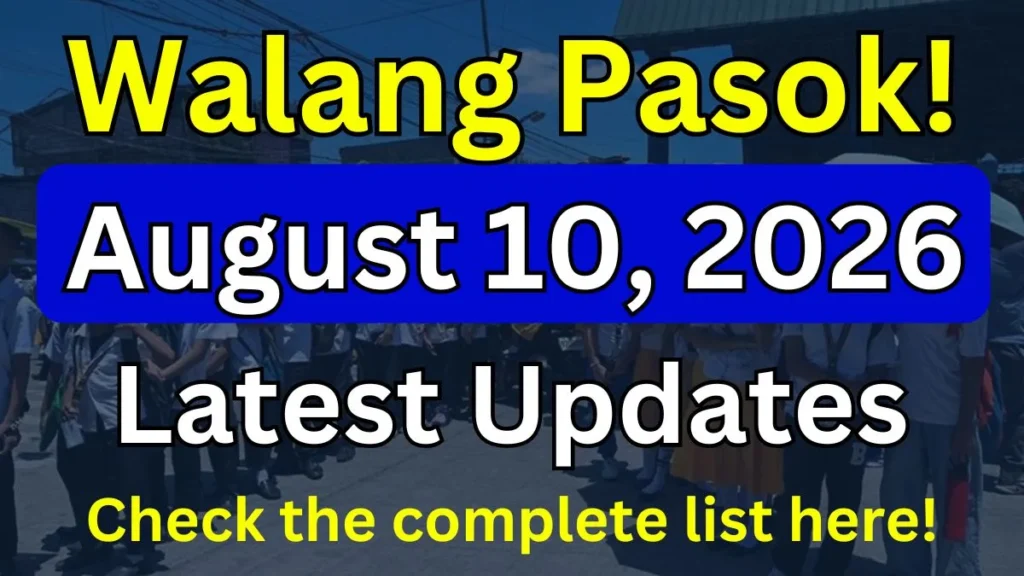 Walang Pasok August 10, 2026 Class Suspensions List