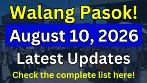 Walang Pasok August 10, 2026 Class Suspensions List