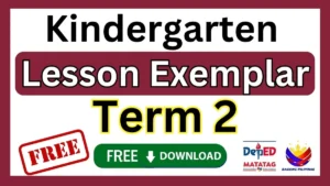 Kindergarten Lesson Exemplar Term 2 SY 2026-2027
