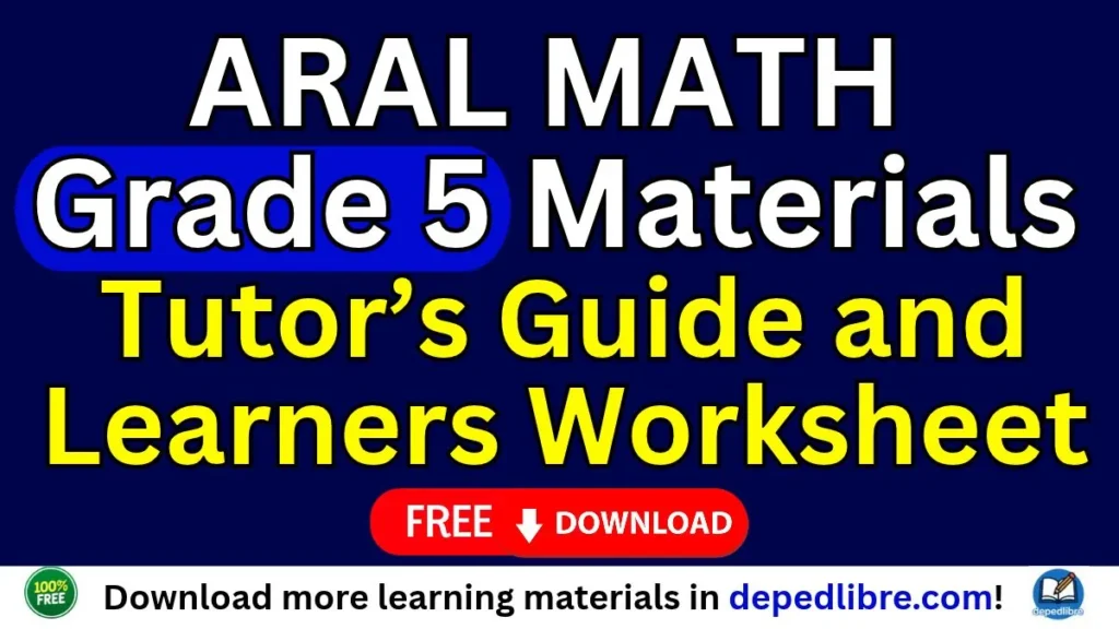 ARAL Math Grade 5 Tutor’s Guide & Worksheets